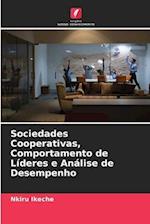 Sociedades Cooperativas, Comportamento de Líderes e Análise de Desempenho