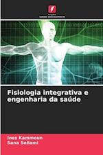 Fisiologia integrativa e engenharia da saúde