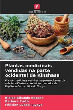 Plantas medicinais vendidas na parte ocidental de Kinshasa