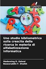 Uno studio bibliometrico sulla crescita della ricerca in materia di alfabetizzazione informatica