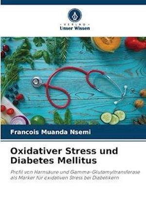 Oxidativer Stress und Diabetes Mellitus