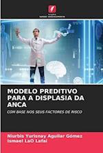 MODELO PREDITIVO PARA A DISPLASIA DA ANCA