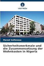 Sicherheitsmerkmale und die Zusammensetzung der Wohnkosten in Nigeria