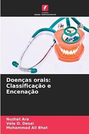 Doenças orais: Classificação e Encenação