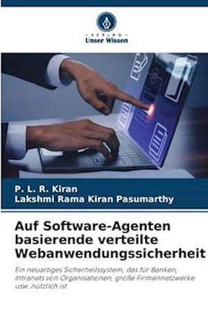 Auf Software-Agenten basierende verteilte Webanwendungssicherheit