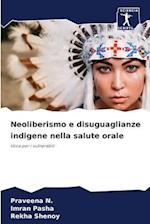 Neoliberismo e disuguaglianze indigene nella salute orale