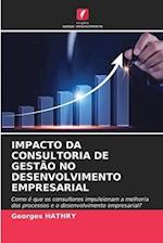 IMPACTO DA CONSULTORIA DE GESTÃO NO DESENVOLVIMENTO EMPRESARIAL