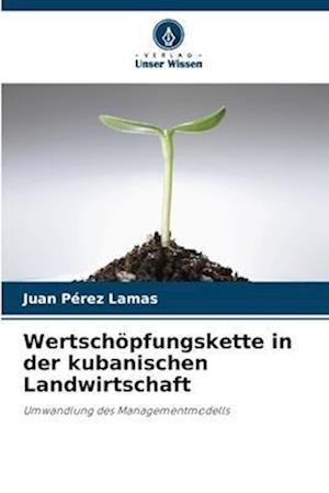 Wertschöpfungskette in der kubanischen Landwirtschaft