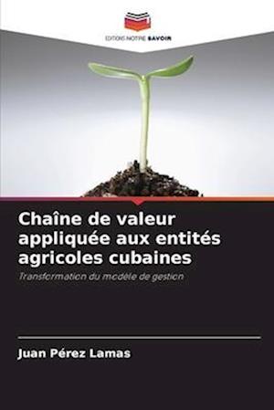 Chaîne de valeur appliquée aux entités agricoles cubaines