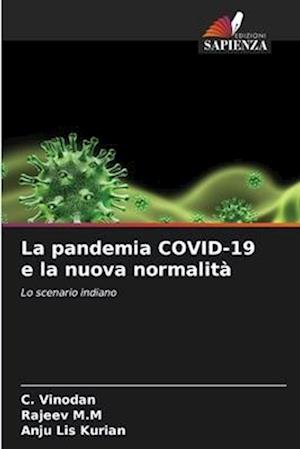 La pandemia COVID-19 e la nuova normalità
