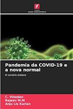 Pandemia da COVID-19 e a nova normal