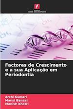 Factores de Crescimento e a sua Aplicação em Periodontia