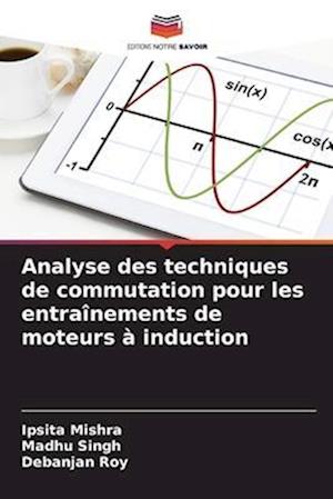 Analyse des techniques de commutation pour les entraînements de moteurs à induction