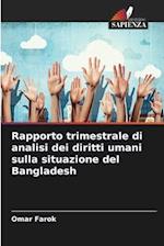 Rapporto trimestrale di analisi dei diritti umani sulla situazione del Bangladesh