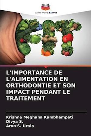 L'IMPORTANCE DE L'ALIMENTATION EN ORTHODONTIE ET SON IMPACT PENDANT LE TRAITEMENT