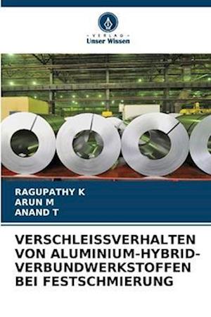 VERSCHLEISSVERHALTEN VON ALUMINIUM-HYBRID-VERBUNDWERKSTOFFEN BEI FESTSCHMIERUNG