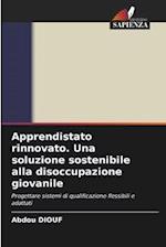 Apprendistato rinnovato. Una soluzione sostenibile alla disoccupazione giovanile