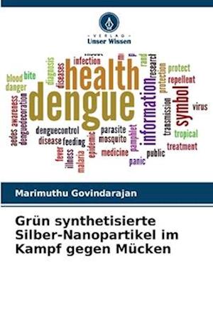 Grün synthetisierte Silber-Nanopartikel im Kampf gegen Mücken