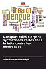 Nanoparticules d'argent synthétisées vertes dans la lutte contre les moustiques