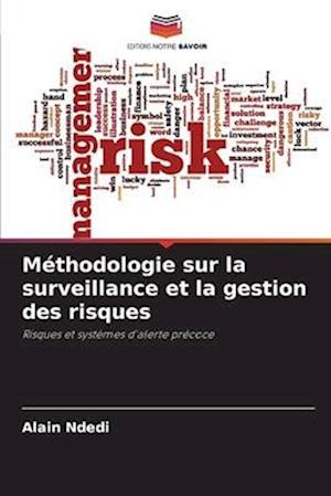 Méthodologie sur la surveillance et la gestion des risques