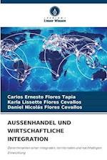 AUSSENHANDEL UND WIRTSCHAFTLICHE INTEGRATION