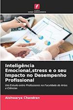 Inteligência Emocional,stress e o seu Impacto no Desempenho Profissional