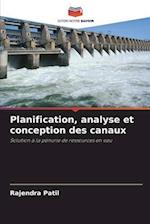 Planification, analyse et conception des canaux