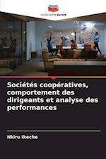 Sociétés coopératives, comportement des dirigeants et analyse des performances