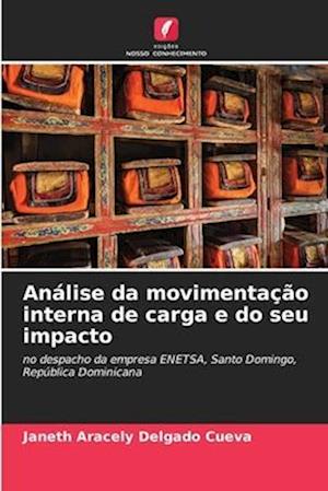 Análise da movimentação interna de carga e do seu impacto