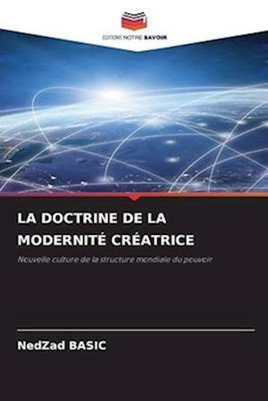 LA DOCTRINE DE LA MODERNITÉ CRÉATRICE