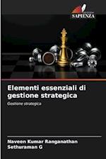 Elementi essenziali di gestione strategica