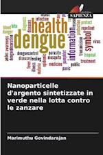 Nanoparticelle d'argento sintetizzate in verde nella lotta contro le zanzare