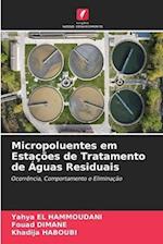 Micropoluentes em Estações de Tratamento de Águas Residuais