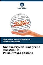 Nachhaltigkeit und grüne Ansätze im Projektmanagement