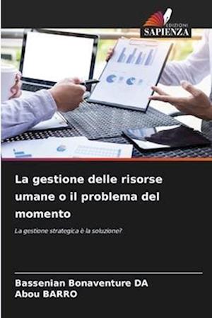 La gestione delle risorse umane o il problema del momento