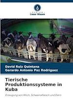 Tierische Produktionssysteme in Kuba