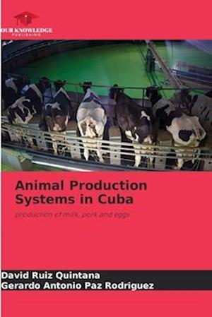 Animal Production Systems in Cuba