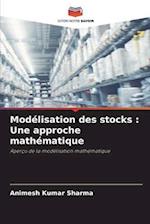 Modélisation des stocks : Une approche mathématique