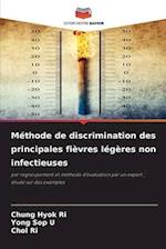 Méthode de discrimination des principales fièvres légères non infectieuses