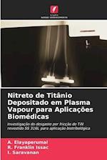 Nitreto de Titânio Depositado em Plasma Vapour para Aplicações Biomédicas