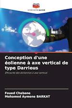 Conception d'une éolienne à axe vertical de type Darrieus