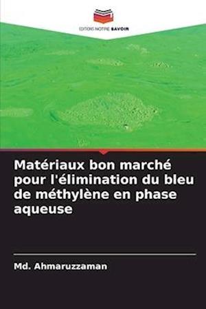 Matériaux bon marché pour l'élimination du bleu de méthylène en phase aqueuse