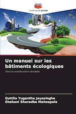 Un manuel sur les bâtiments écologiques