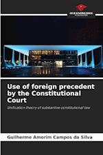 Use of foreign precedent by the Constitutional Court