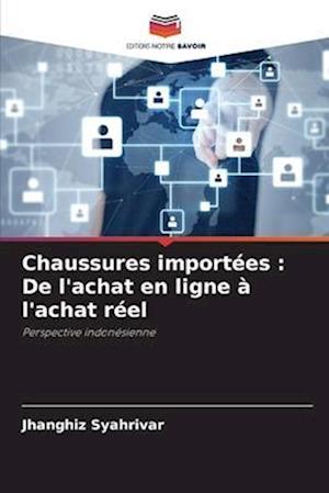 Chaussures importées : De l'achat en ligne à l'achat réel