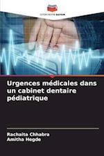 Urgences médicales dans un cabinet dentaire pédiatrique