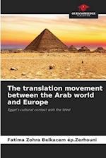 The translation movement between the Arab world and Europe