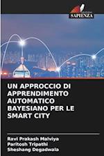UN APPROCCIO DI APPRENDIMENTO AUTOMATICO BAYESIANO PER LE SMART CITY