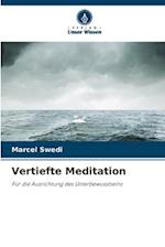 Vertiefte Meditation