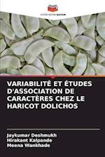 VARIABILITÉ ET ÉTUDES D'ASSOCIATION DE CARACTÈRES CHEZ LE HARICOT DOLICHOS